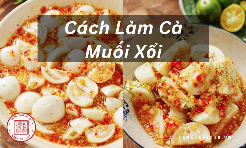 cach lam ca muoi xoi an ngay ngon gion 4