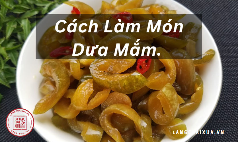 Cách làm món dưa mắm