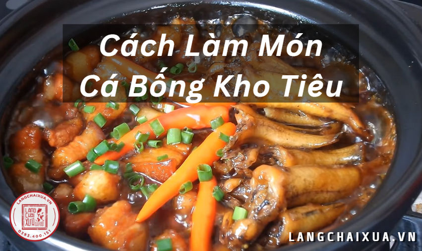 Cách làm món cá bống kho tiêu