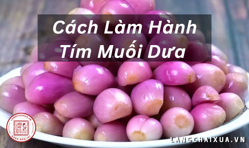 Món Hành Tím Muối Dưa