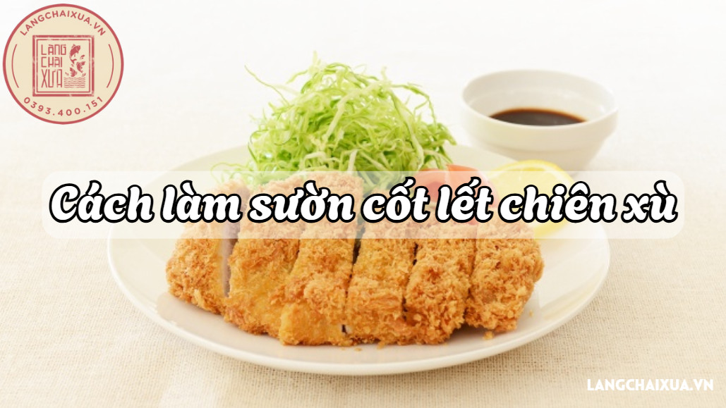 Cách làm sườn cốt lết chiên xù